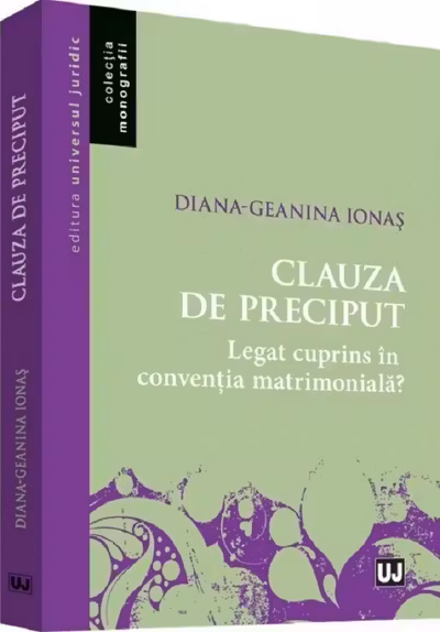 Clauza de preciput. Legat cuprins în convenția matrimonială?
