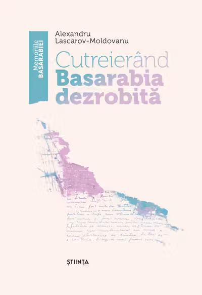 Lascarov Al. Cutreerand Basarabia desrobita