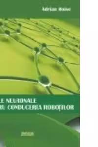 Retele neuronale pentru conducerea robotilor