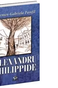 Alexandru Philippide - Carmen-Gabriela Pamfil