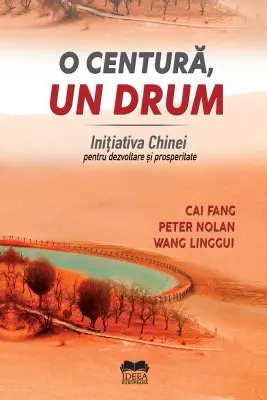 O centură, un drum. Inițiativa Chinei pentru dezvoltare și prosperitate