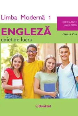 Limba moderna 1 Engleza. Caiet de lucru pentru clasa a 6-a