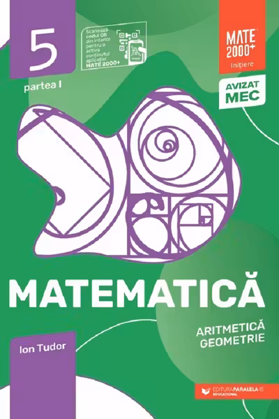 Matematică. Aritmetică, geometrie. Clasa a V-a, partea I. Mate 2000 – Iniţiere