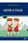 MITOLOGIA. Castor si Polux