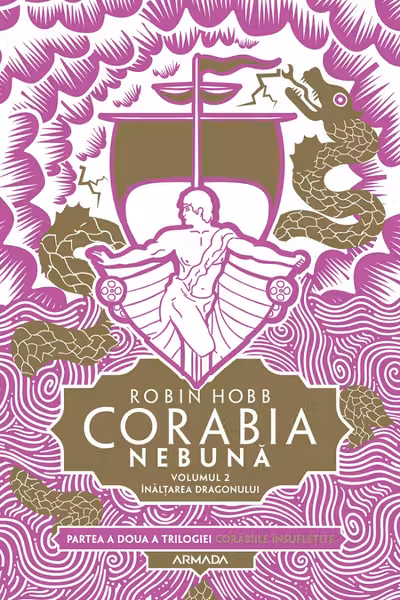 Corabia nebuna vol. 2 - Inaltarea dragonului
