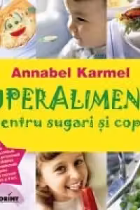 Super alimente pemtru sugari si copii