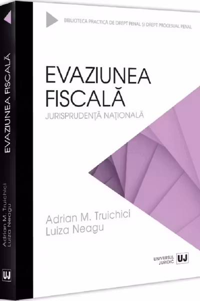 Evaziunea fiscala. Jurisprudenta nationala