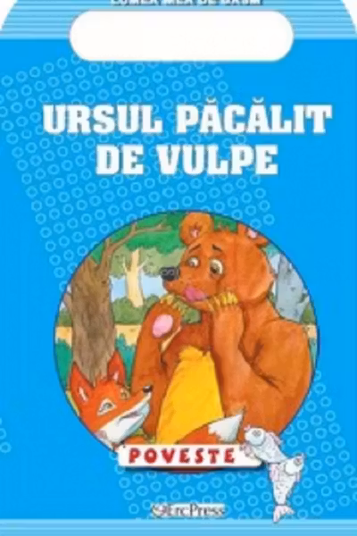 Ursul pacalit de vulpe. Poveste. Lumea mea de basm