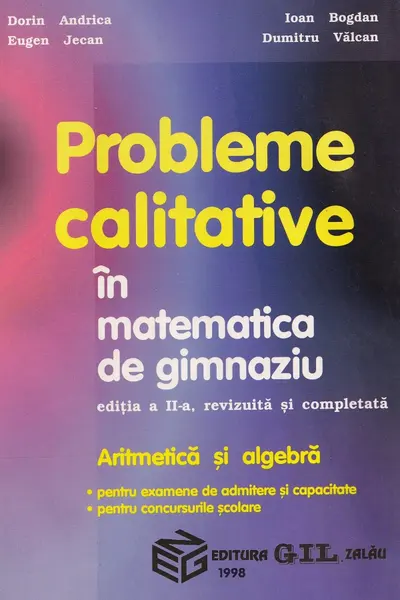 Probleme calitative in matematica de gimnaziu. Aritmetica si algebra