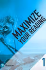 Maximize Your Reading 1