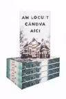 Am locuit candva aici