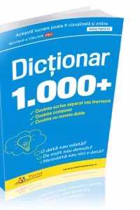 Dictionar 1000+ cuvinte scrise separat sau impreuna