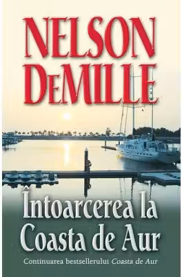 Intoarcerea la Coasta de Aur - Nelson de Mille