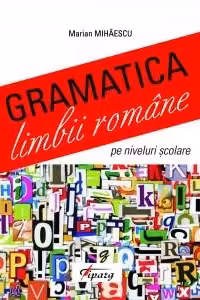 Gramatica limbii romane pe niveluri scolare