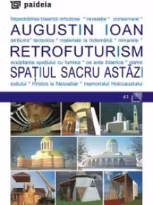 Retrofuturism. Spatiul sacru astazi