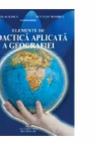 Elemente de didactica aplicata a geografiei