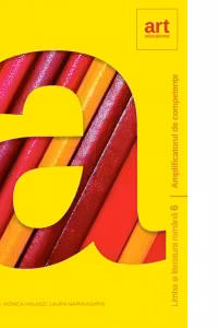 Limba si literatura romana 6. Amplificatorul de competente