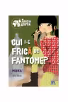 Kinra girls - Vol IV - Cui i-e frică de fantome