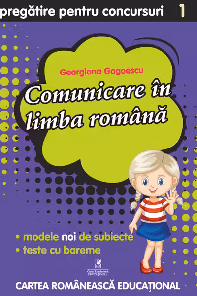Comunicare în limba română - Clasa 1 - Pregătire pentru concursuri