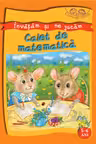 Copilasi isteti. Invatam si ne jucam 5-6 ani. Caiet de matematica.