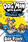Dog Man With Love. The Official Colouring Book