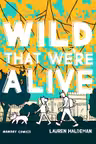 Wild That We're Alive