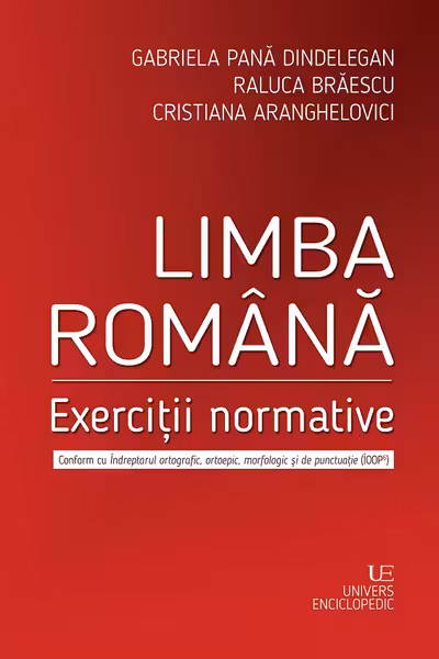Limba romana. Exercitii normative - Gabriela Pana Dindelegan