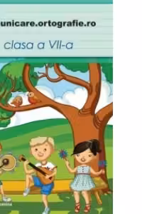 Comunicare.ortografie.ro - clasa a VII-a (editia 2013-2014)
