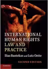 International Human Rights Law and Practice - Ilias Bantekas, Lutz Oette