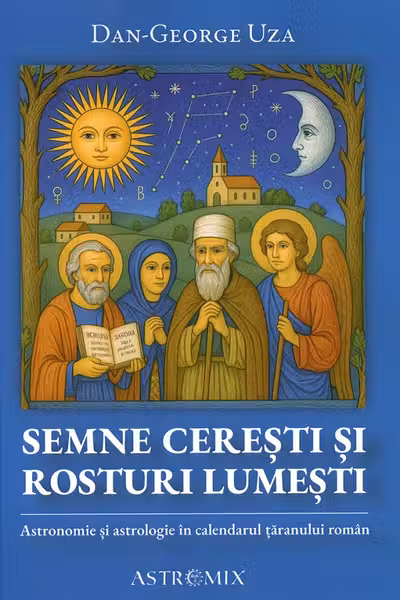 Semne cerești și rosturi lumești