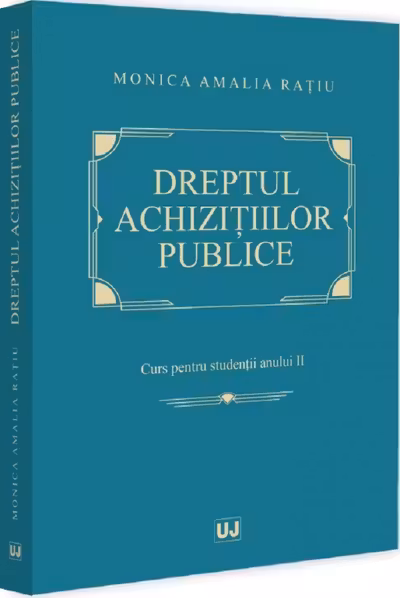 Dreptul achizițiilor publice. Curs pentru studenții anului II