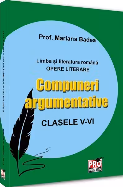 Compuneri argumentative. Clasele V-VI