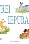 Trei iepurasi