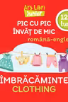 Pic cu pic învăț de mic - Îmbrăcăminte