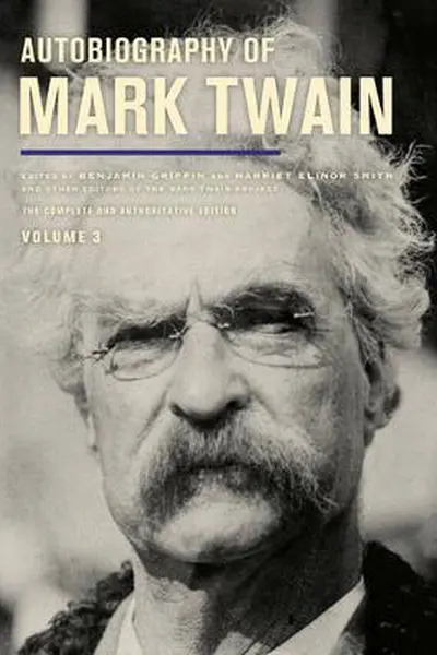 Autobiography of Mark Twain, Volume 3