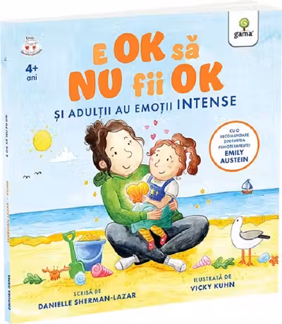 E OK să NU fii OK. Și adulții au sentimente intense