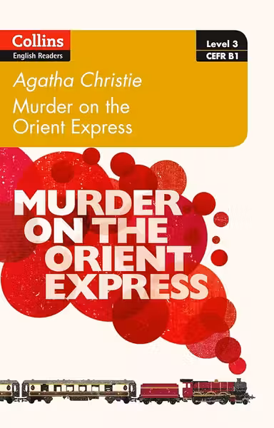 Murder on the Orient Express. Level 3, B1