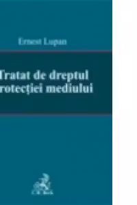 Tratat de dreptul protectiei mediului