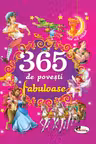 365 de povesti fabuloase