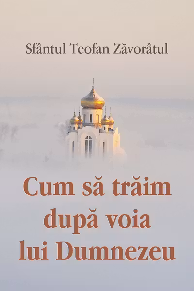 Cum să trăim după voia lui Dumnezeu