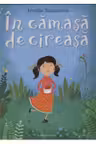 In camasa de cireasa