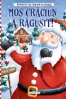 Mos Craciun a ragusit