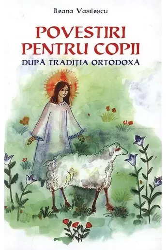 Povestiri pentru copii după tradiția ortodoxă