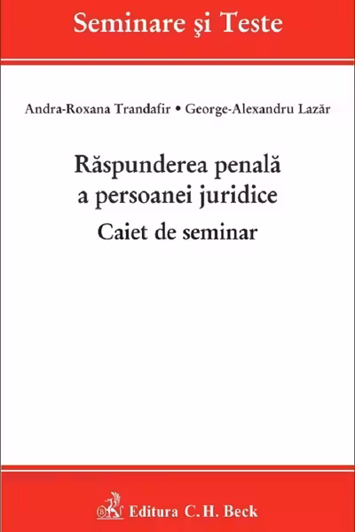 Răspunderea penală a persoanei juridice. Caiet de seminar