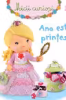 Ana este printesa