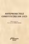 Anteproiectele Constituției din 1923