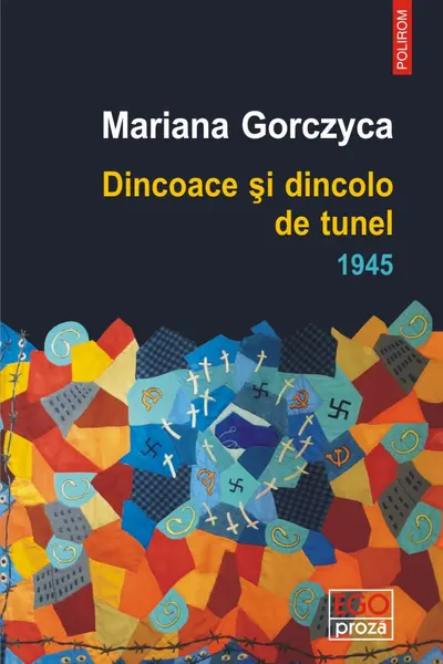 Dincoace si dincolo de tunel. 1945
