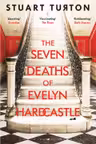 The seven deaths of Evelyn hardcastle
