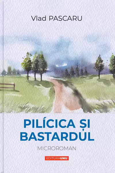 Pilicica si Bastardul