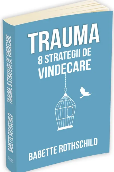 Trauma, 8 strategii de vindecare